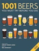 adrian Tierney jones, Adrian Tierney-Jones, Adrian Tierney-Jones - 1001 Beers you Must Try Before you Die