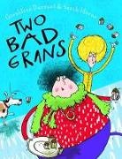 Geraldine Durrant, Sarah Horne - Two Bad Grans