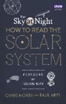 Paul Abel, Chris North, Chris Abel North - Sky At Night: How to Read the Solar System