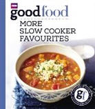 Sarah Cook, Good Food Guides - Good Food: More Slow Cooker Favourites