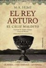 M. K. Hume - El rey Arturo : el cáliz maldito
