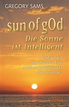 Gregory Sams - Sun of gOd - Die Sonne ist intelligent
