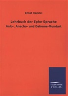 Ernst Henrici - Lehrbuch der Ephe-Sprache