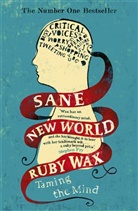 Ruby Wax - Sane New World
