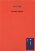 Guido Adler - Gustav Mahler