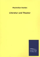 Maximilian Harden - Literatur und Theater