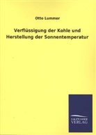 Otto Lummer - Verflüssigung der Kohle und Herstellung der Sonnentemperatur