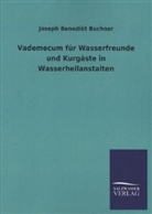 Joseph B. Buchner, Joseph Benedikt Buchner - Vademecum für Wasserfreunde und Kurgäste in Wasserheilanstalten