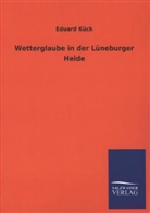 Eduard Kück - Wetterglaube in der Lüneburger Heide