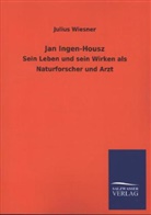 Julius Wiesner - Jan Ingen-Housz