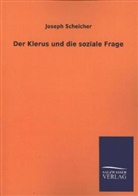 Joseph Scheicher - Der Klerus und die soziale Frage