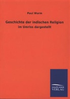 Paul Wurm - Geschichte der indischen Religion