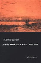 J Camille-Samson, J. Camille-Samson - Meine Reise nach Siam 1888-1889