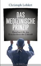 Christoph Lohfert - Das medizinische Prinzip