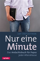 Jay Payleitner - Nur eine Minute