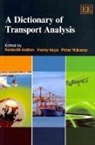 Kenneth Vega Button, Kenneth/ Vega Button, Kenneth Button, Peter Nijkamp, Henry Vega - Dictionary of Transport Analysis