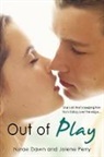 Nyrae Dawn, Jolene Perry, Jolene/ Dawn Perry - Out of Play