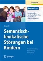Stephanie Ruoo, Stephanie Rupp, Fraue, Frauer, Thie, THIEL... - Semantisch-lexikalische Störungen bei Kindern
