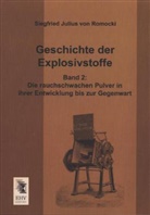 Siegfried Julius von Romocki - Geschichte der Explosivstoffe. Bd.2