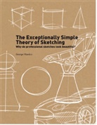 George Hlavacs, George Hlavács - The Exceptionally Simple Theory of Sketching