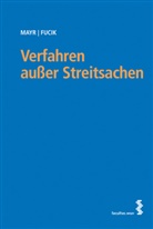 Robert Fucik, Peter Mayr, Peter G Mayr, Peter G. Mayr, Robert Fucik - Verfahren außer Streitsachen