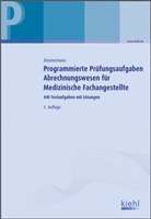 Elke Zimmermann - Programmierte Prüfungsaufgaben Abrechnungswesen für Medizinische Fachangestellte