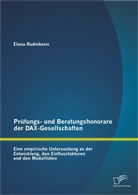 Elena Rudnikevic - Prüfungs- und Beratungshonorare der DAX-Gesellschaften
