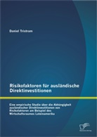 Daniel Tristram - Risikofaktoren für ausländische Direktinvestitionen