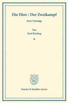 Karl Binding - Die Ehre / Der Zweikampf