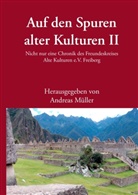 Andrea Müller, Andreas Müller - Auf den Spuren alter Kulturen - Band II