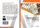 Roman Graf - Financial Literacy and Financial Behavior in Switzerland