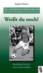 Stephan Tönnies - Weißt du noch?: Die 1. Bundesligasaison 1963/1964