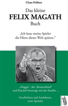 Claus Feldner - Das kleine Felix Magath Buch