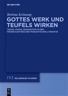 Bettina Krönung - Gottes Werk und Teufels Wirken