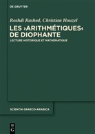Christian Houzel, Roshd Rashed, Roshdi Rashed, Christian Houzel, Roshdi Rashed - Les "Arithmétiques" de Diophante