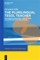 Elizabeth Ellis - The Plurilingual ESOL Teacher