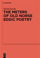 Seiichi Suzuki - The Meters of Old Norse Eddic Poetry