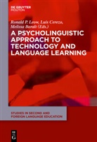 Melissa Baralt, Lui Cerezo, Luis Cerezo, Ronald Leow, Ronald P. Leow - A Psycholinguistic Approach to Technology and Language Learning