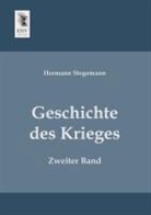 Hermann Stegemann - Geschichte des Krieges. Bd.2