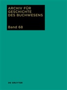 Ursul Rautenberg, Ursula Rautenberg, Schneider, Schneider, Ute Schneider - Archiv für Geschichte des Buchwesens - Band 68: 2013