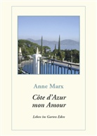 Anne Marx - Côte d'Azur mon Amour
