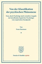 Franz Brentano, Franz Clemens Brentano - Von der Klassifikation der psychischen Phänomene.