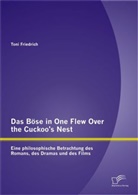 Toni Friedrich - Das Böse in "One Flew Over the Cuckoo's Nest"