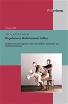 Michael Ostheimer, Diete Lamping, Dieter Lamping, Gerhard Lauer - Ungebetene Hinterlassenschaften