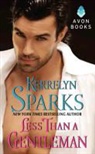 Kerrelyn Sparks - Less Than a Gentleman