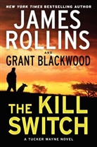 Grant Blackwood, James Rollins, James/ Blackwood Rollins - The Kill Switch, Audio-CDs (Audio book)