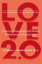 Barbara Fredrickson, Barbara L Fredrickson, Barbara L. Fredrickson - Love 2.0