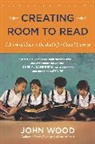 John Wood, John (John Wood) Wood - Creating Room to Read