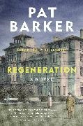 Pat Barker,  Barker Pat - Regeneration