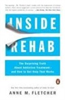 Anne M. Fletcher - Inside Rehab